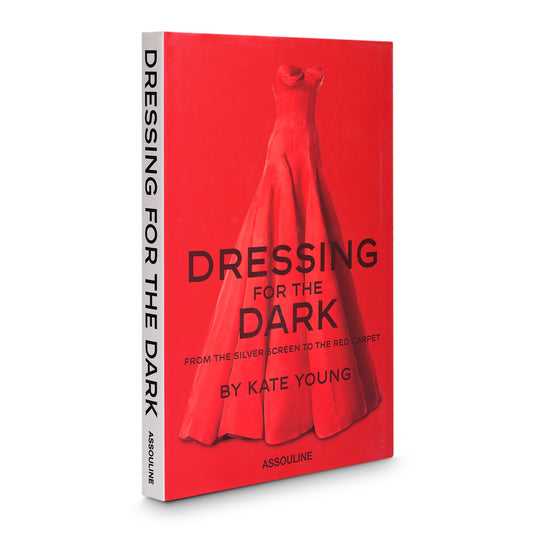 DRESSING FOR THE DARK